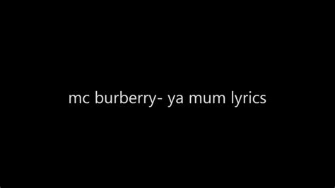 mc burberry ya mum lyrics